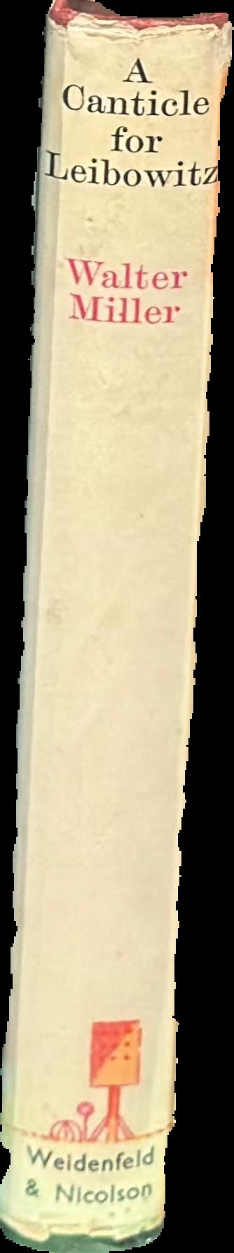 A canticle for Leibowitz / a novel by Walter M. Miller live spine
