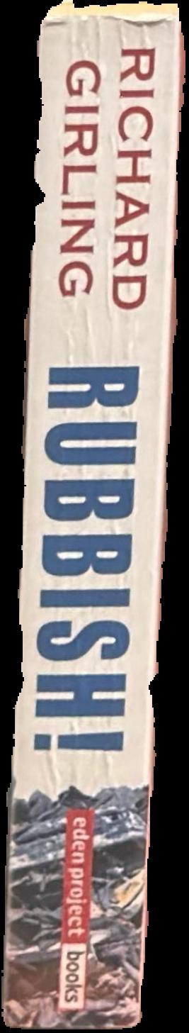 Rubbish! : dirt on our hands and crisis ahead live spine