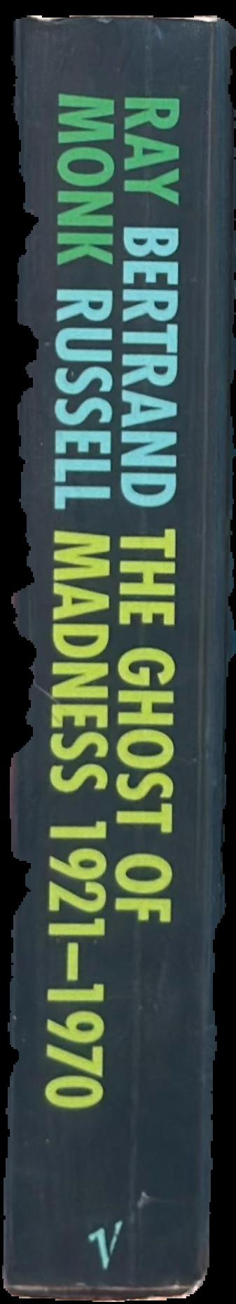 Bertrand Russell : the ghost of madness 1921-1970 live spine