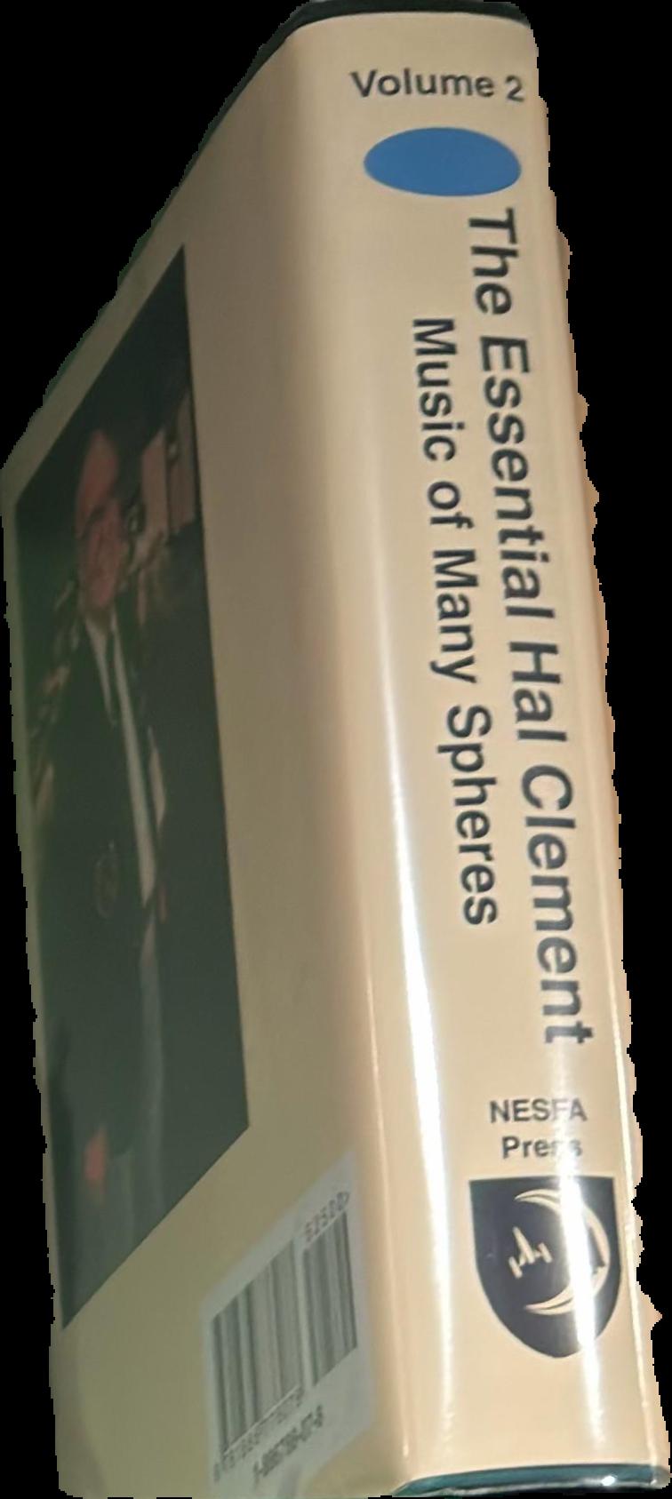 The essential Hal Clement volume 2 : music of many spheres / edited by Mark L. Olson and Anthony R. Lewis live spine