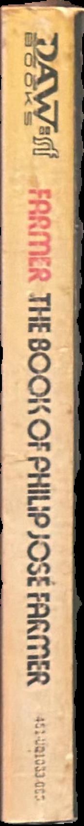 The book of Philip José Farmer, or, the wares of Simple Simon's custard pie and space man live spine