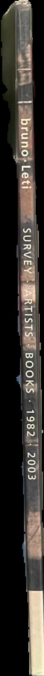 Bruno Leti : survey, artists books, 1982-2003 live spine