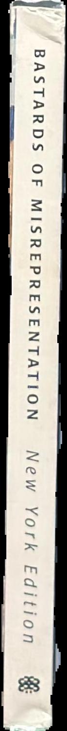 Bastards of misrepresentation : New York edition live spine