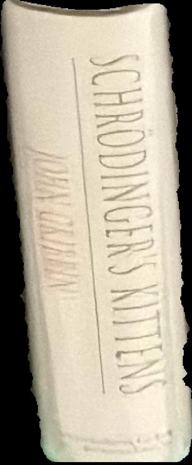 Schrödinger's kittens : and the search for reality / John Gribbin live spine