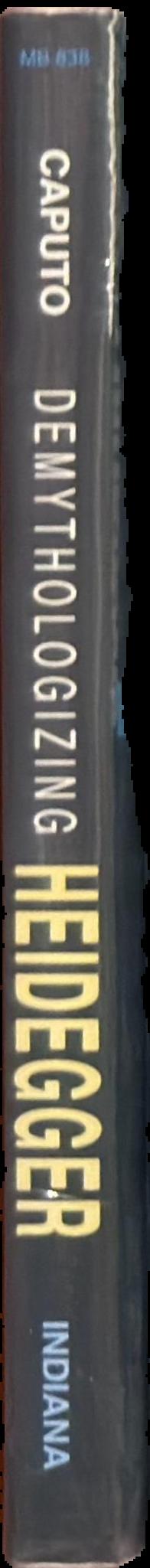 Demythologizing Heidegger live spine