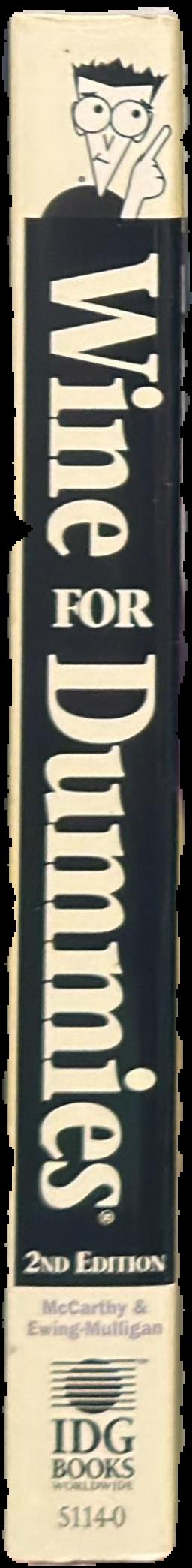 Wine for dummies / by Ed McCarthy and Mary Ewing-Mulligan ; foreword by Piero Antinori live spine