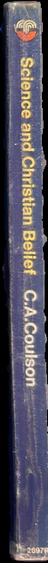 Science and Christian belief / C. A. Coulson live spine