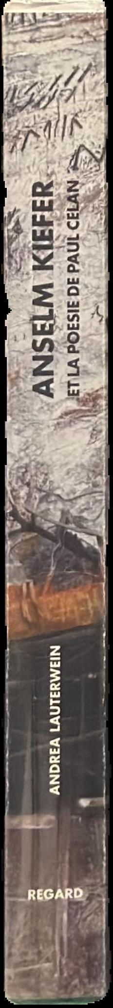 Anselm Kiefer : et la poesie de Paul Celan live spine