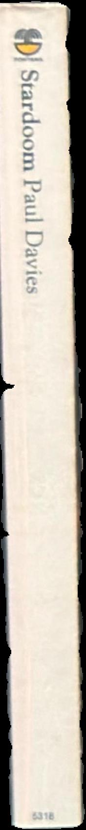 Stardoom : a scientific account of the beginning and end of the universe / Paul Davies live spine