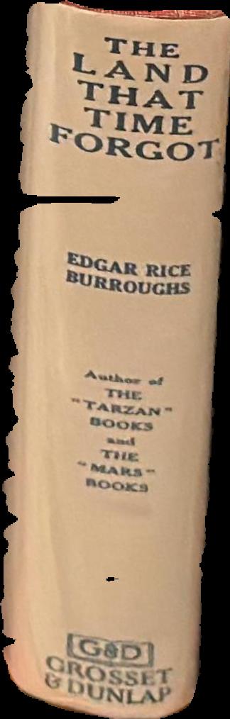 The land that time forgot / by Edgar Rice Burroughs ; illustrated by J. Allen St. John live spine