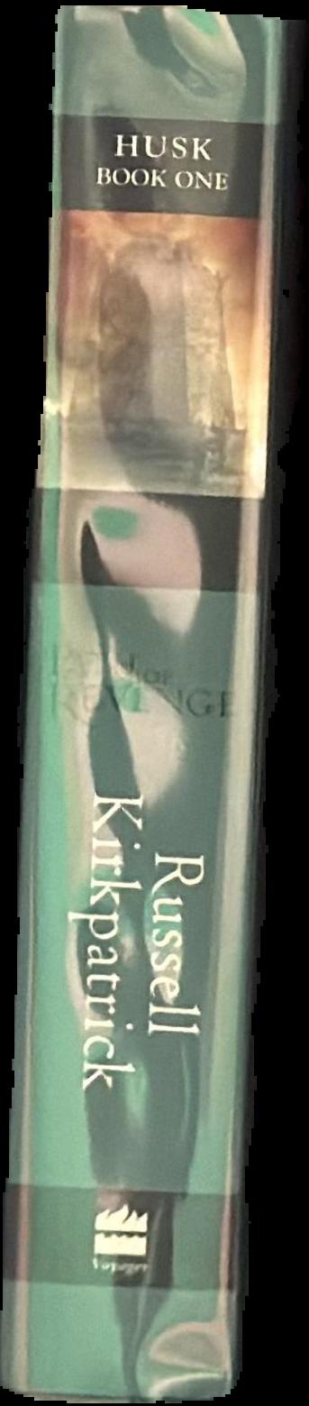 Path of revenge : husk : book one / Russell Kirkpatrick live spine