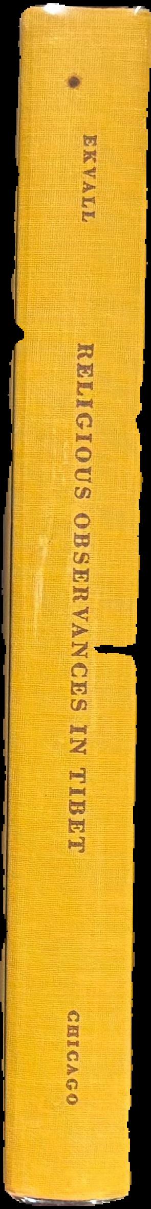 Religious observances in Tibet : patterns and function / Robert B. Ekvall live spine