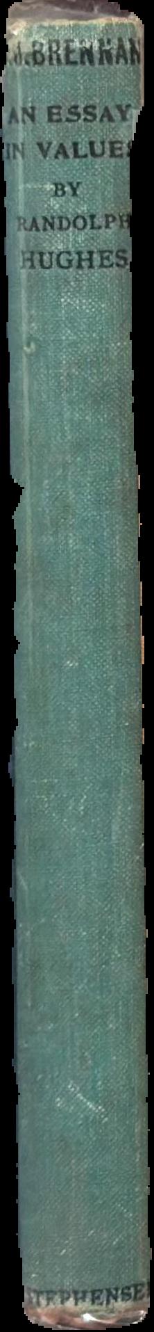 C. J. Brennan : an essay in values live spine