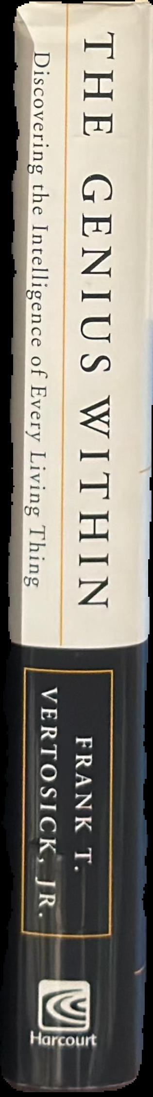 The genius within : discovering the intelligence of every living thing live spine
