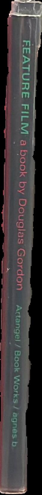 Feature film : a book by Douglas Gordon live spine