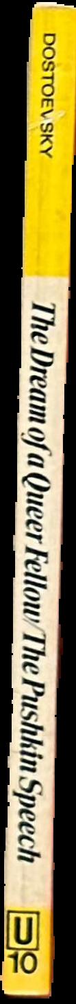 The dream of a queer fellow : and, the Pushkin speech / Fyodor Dostoevsky live spine