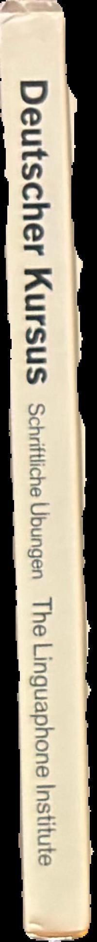 Deutscher kursus : schriftliche ubungen = German course : written exercises live spine