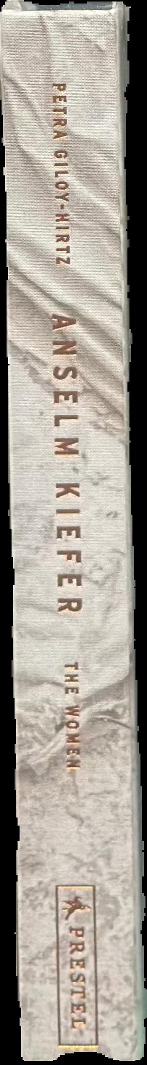 Anselm Kiefer : the women live spine