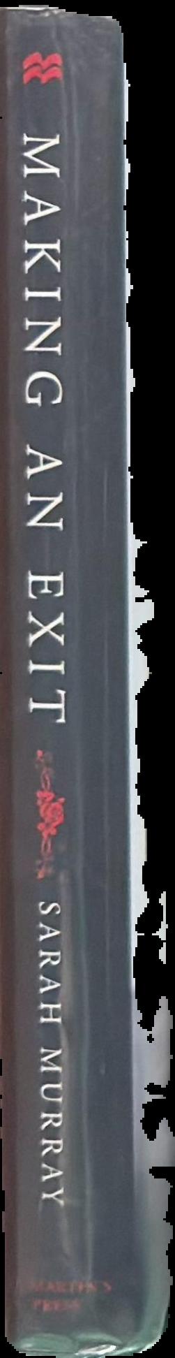 Making an exit : from the magnificent to the macabre - how we dignify the dead live spine