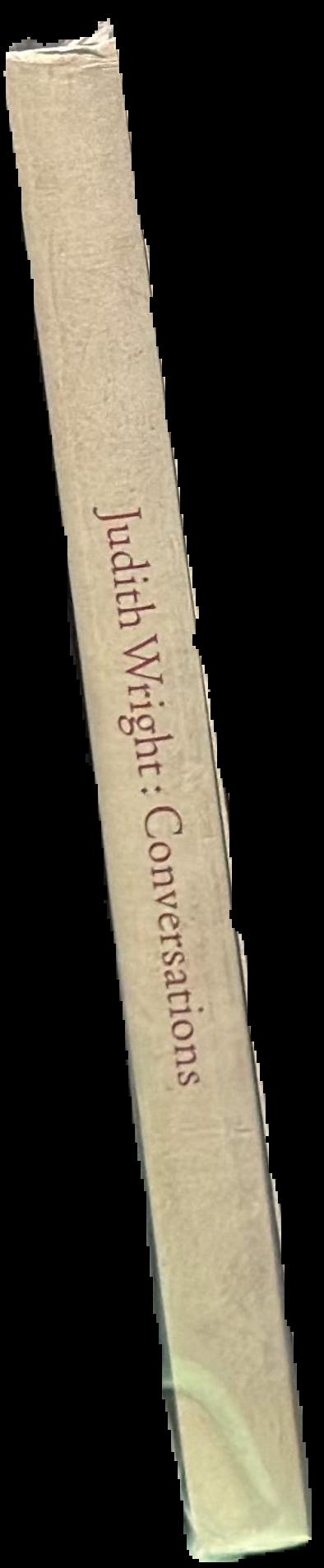 Judith Wright : conversations 1987-2007 live spine