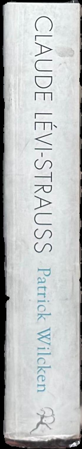Claude Levi-Strauss : the poet in the laboratory live spine