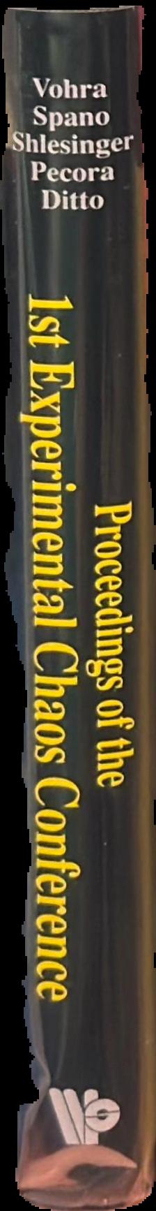 Proceedings of the 1st Experimental Chaos Conference : Arlington, Virginia, October 1-3, 1991 live spine