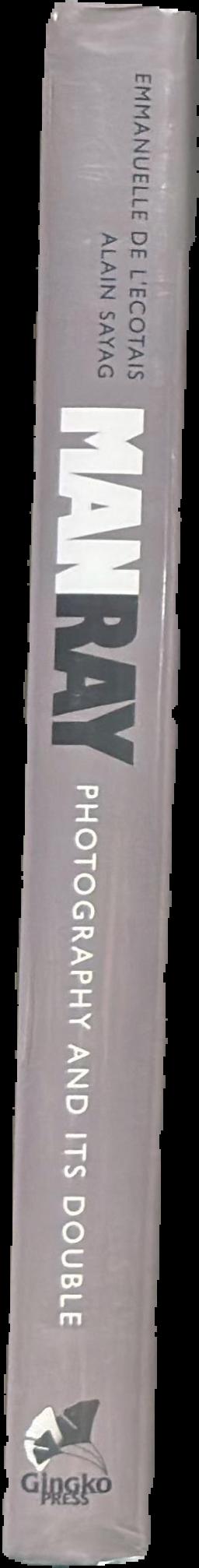 Man Ray : photography and its double live spine