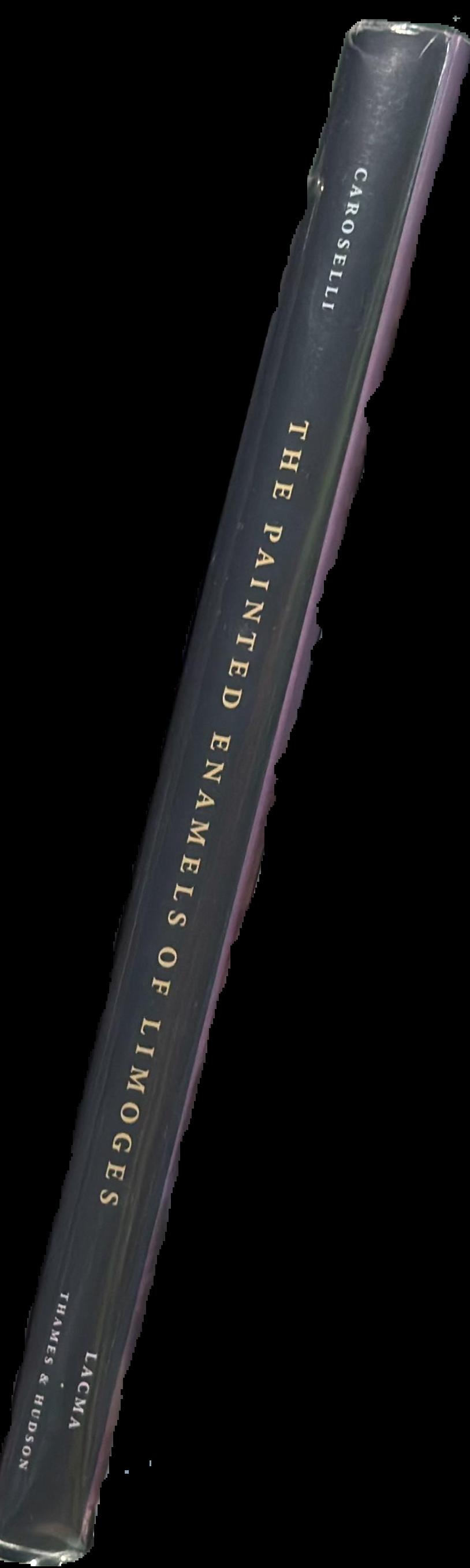 The painted enamels of Limoges : a catalogue of the collection of the Los Angeles County Museum of Art live spine
