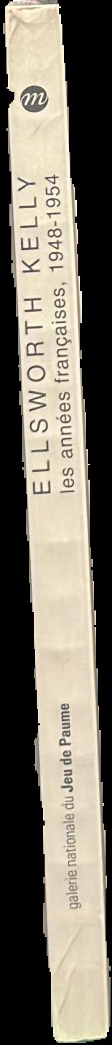 Ellsworth Kelly : les annees francaises 1948-1954 live spine