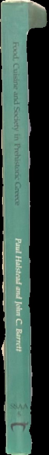 Food, cuisine and society in prehistoric Greece live spine