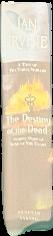 The destiny of the dead : volume three of song of the tears : a tale of the three worlds / Ian Irvine live spine