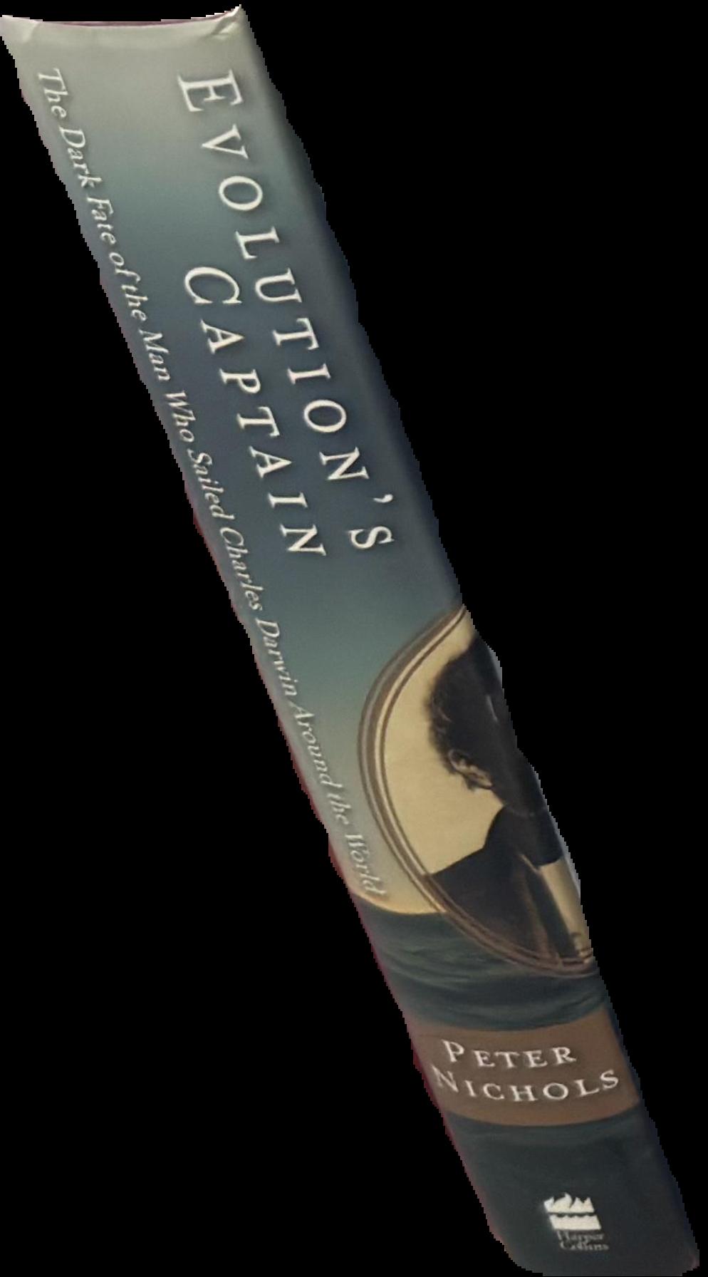 Evolution's captain : the dark fate of the man who sailed Charles Darwin around the world live spine