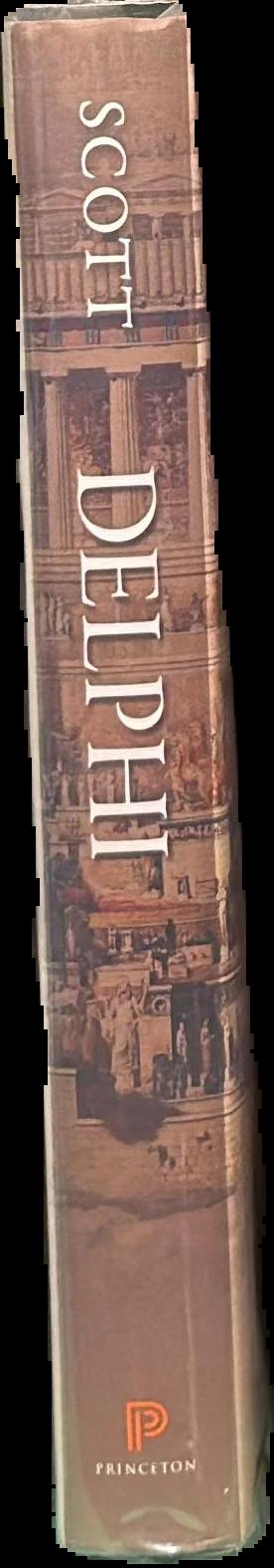 Delphi : a history of the center of the ancient world / Michael Scott live spine