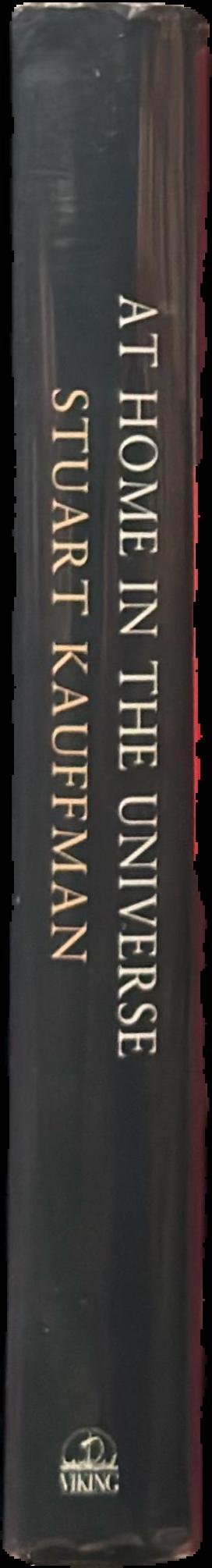 At home in the universe : the search for laws of self-organization and complexity / Stuart Kauffman live spine