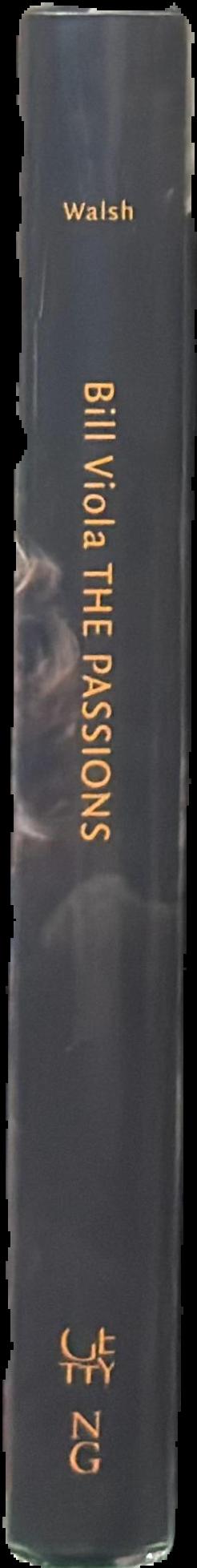 Bill Viola : the passions live spine