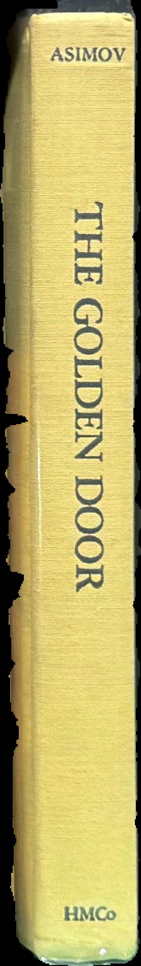 The golden door : the United States from 1865 to 1918 live spine