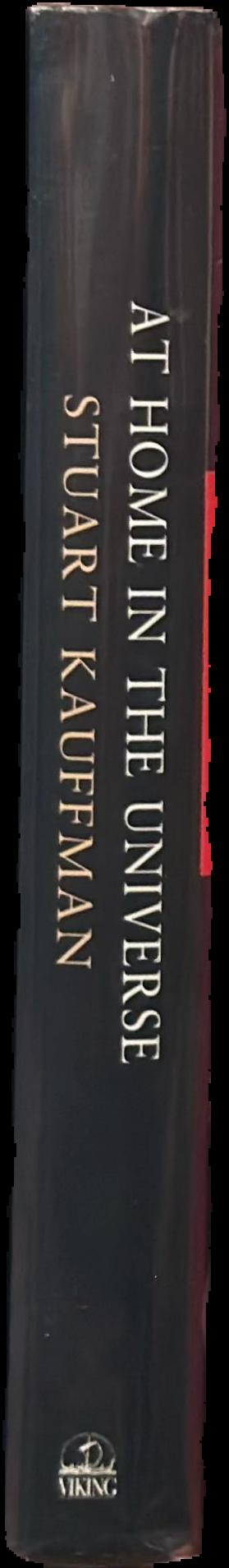 At home in the universe : the search for laws of self-organization and complexity / Stuart Kauffman live spine