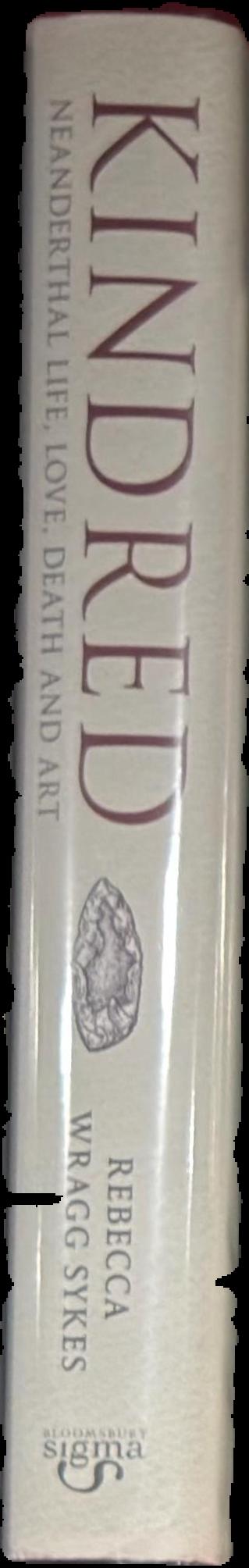 Kindred : Neanderthal life, love, death and art live spine