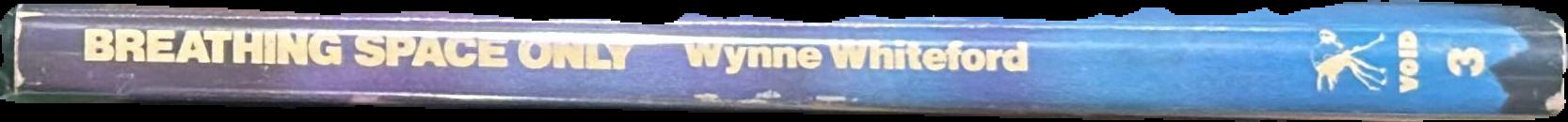 Breathing space only / Wynne Whiteford live spine