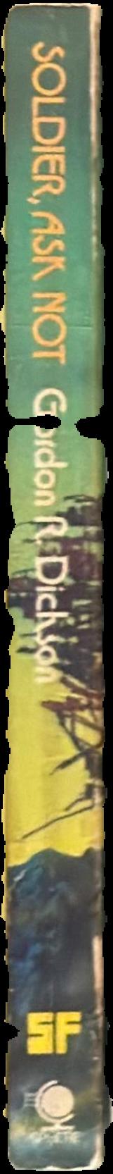 Soldier, ask not live spine