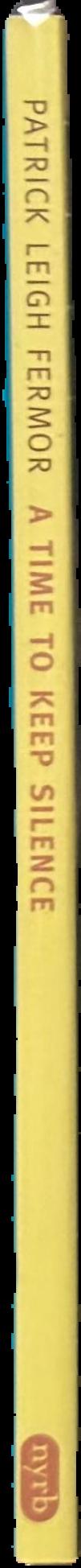 A time to keep silence / Patrick Leigh Fermor live spine