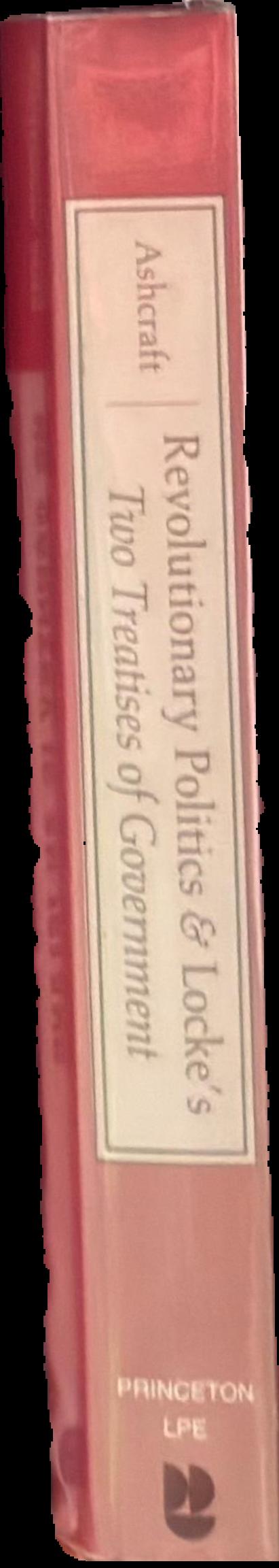 Revolutionary politics and Locke's two treatises of government live spine