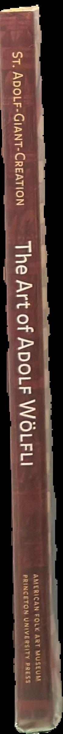The art of Adolf Wolfli : St. Adolf-Giant-Creation live spine