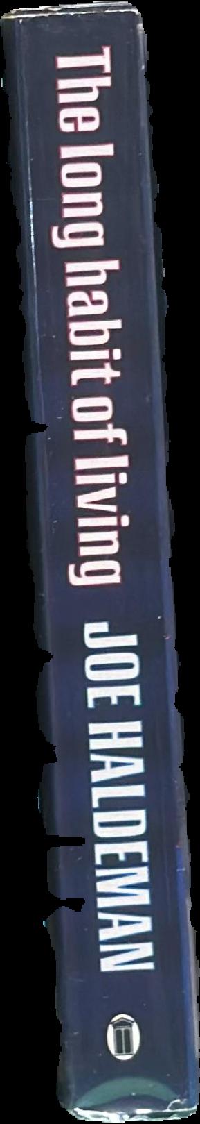 The long habit of living / Joe Haldeman live spine