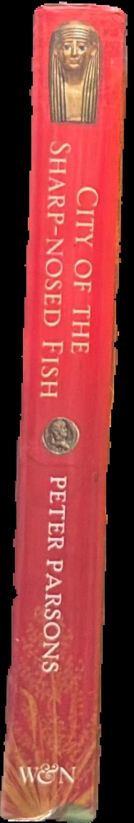 City of the sharp-nosed fish : Greek lives in Roman Egypt live spine