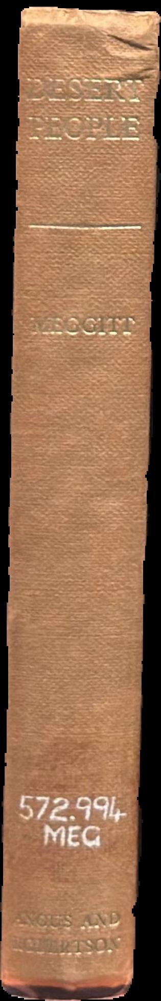 Desert people : a study of the Walbiri Aborigines of Central Australia live spine