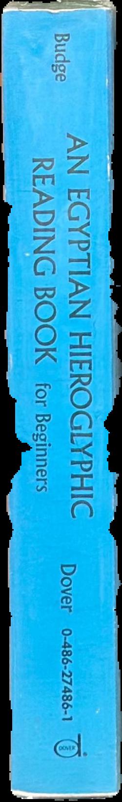 An Egyptian hieroglyphic reading book for beginners / E. A. Wallis Budge live spine