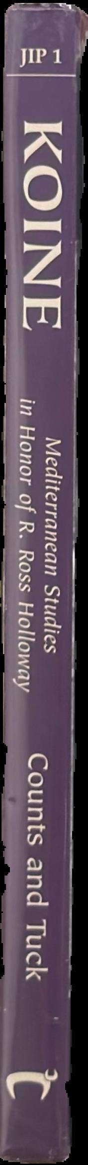 Koine : Mediterranean studies in honor of R. Ross Holloway live spine