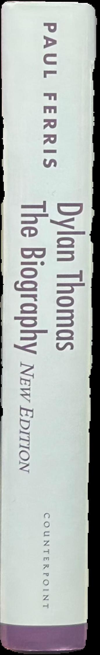 Dylan Thomas : the biography live spine