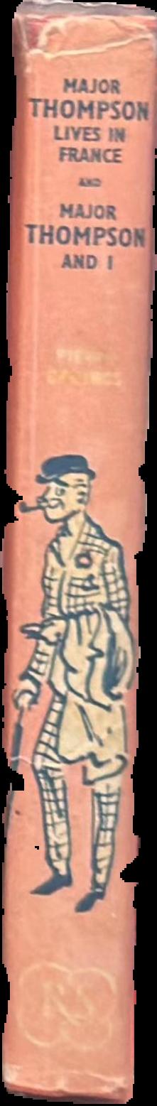 Major Thompson lives in France, and, Major Thompson and I live spine